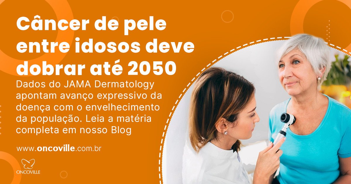 Estudo indica avanço do câncer de pele entre idosos: casos novos podem aumentar o dobro até 2050