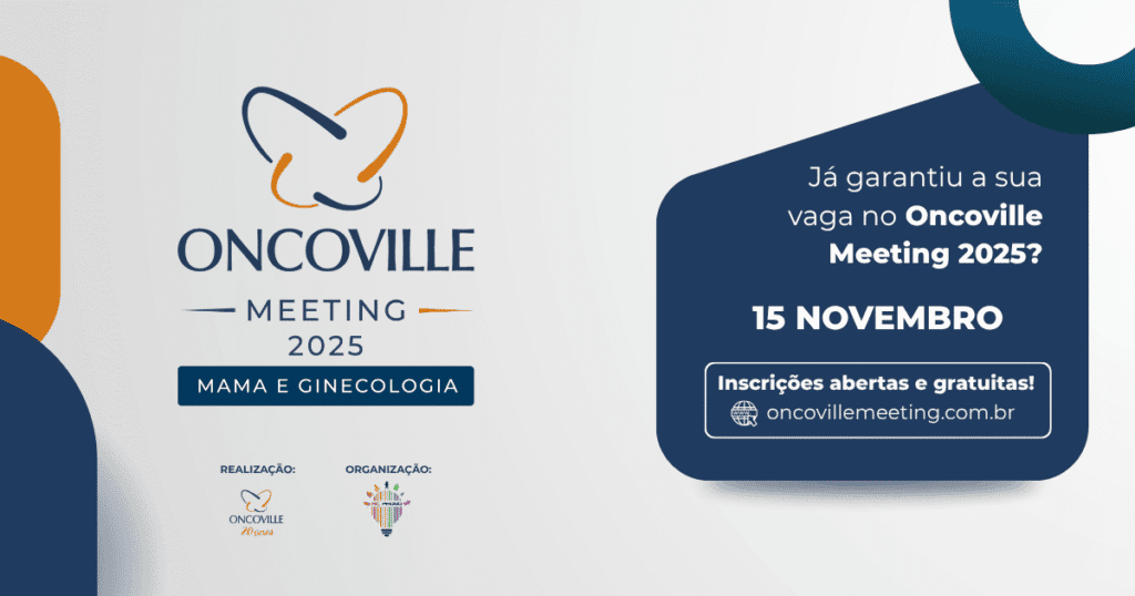 Já garantiu sua vaga no Oncoville Meeting 2025?