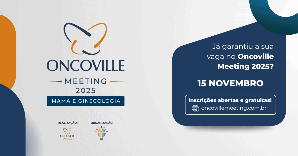Já garantiu sua vaga no Oncoville Meeting 2025?