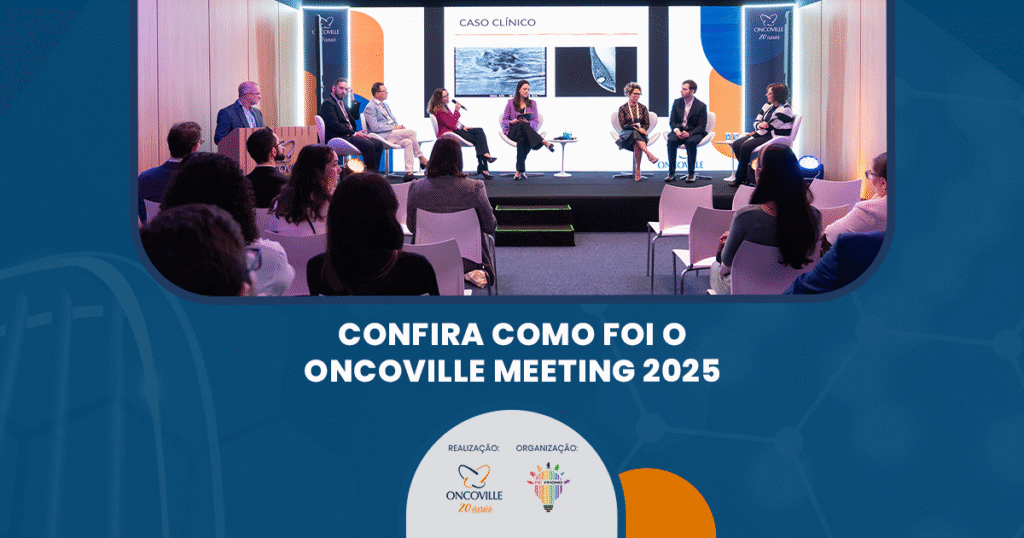 Discussão multidisciplinar e excelência acadêmica marcam o Oncoville Meeting 2025