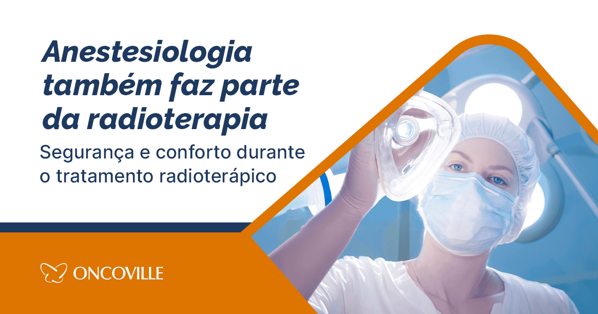 Oncoville conta com serviço de anestesiologia que assegura imobilidade e conforto aos pacientes