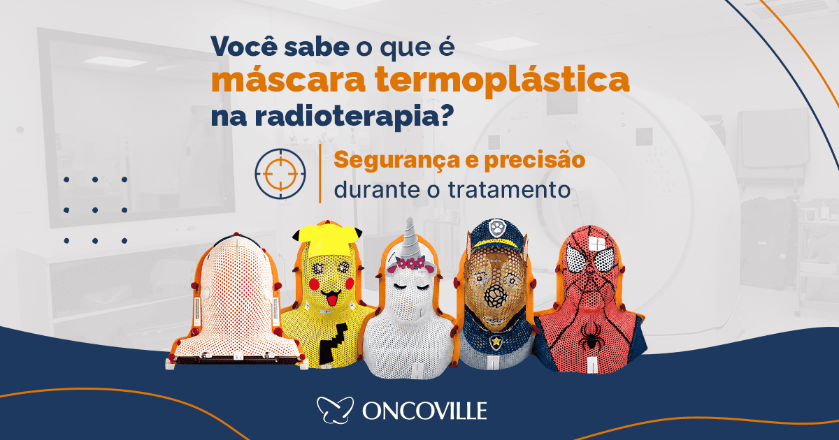 Máscara termoplástica: precisão, segurança e acolhimento no tratamento radioterápico